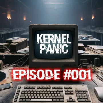 The flyer for Kernel Panic Episode 001