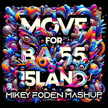 The flyer for Move For Ba55 I5land (Mashup)