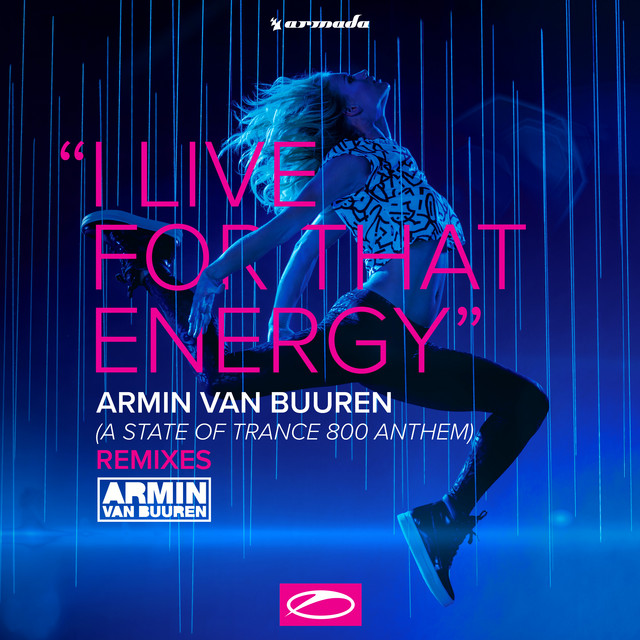 I Live For That Energy (ASOT 800 Anthem)